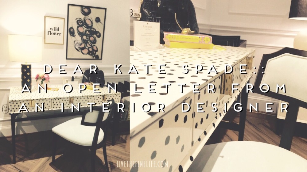 Dear Kate Spade An Open Letter From An Interior Designer